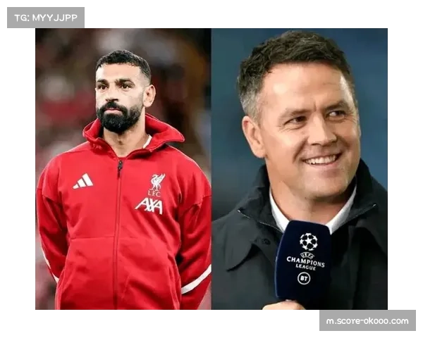 欧文深度解读萨拉赫状态下滑原因：年龄与战术变化成主要因素